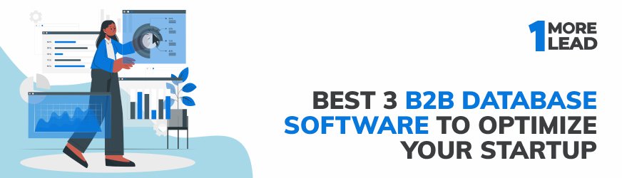 <a href='https://onemorelead.com/best-3-b2b-database-software-to-optimize-your-startup/'>Best 3 B2B Database Software To Optimize Your Startup</a>