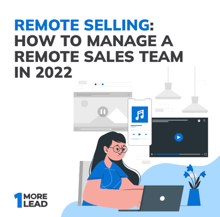 <a href='https://onemorelead.com/remote-selling-how-to-manage-a-remote-sales-team-in-2021/'>Remote Selling: How to Manage a Remote Sales Team In 2022</a>