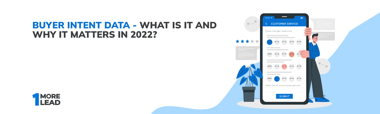 <a href='https://onemorelead.com/buyer-intent-data/'>Buyer Intent Data - What Is It And Why It Matters In 2022?</a>