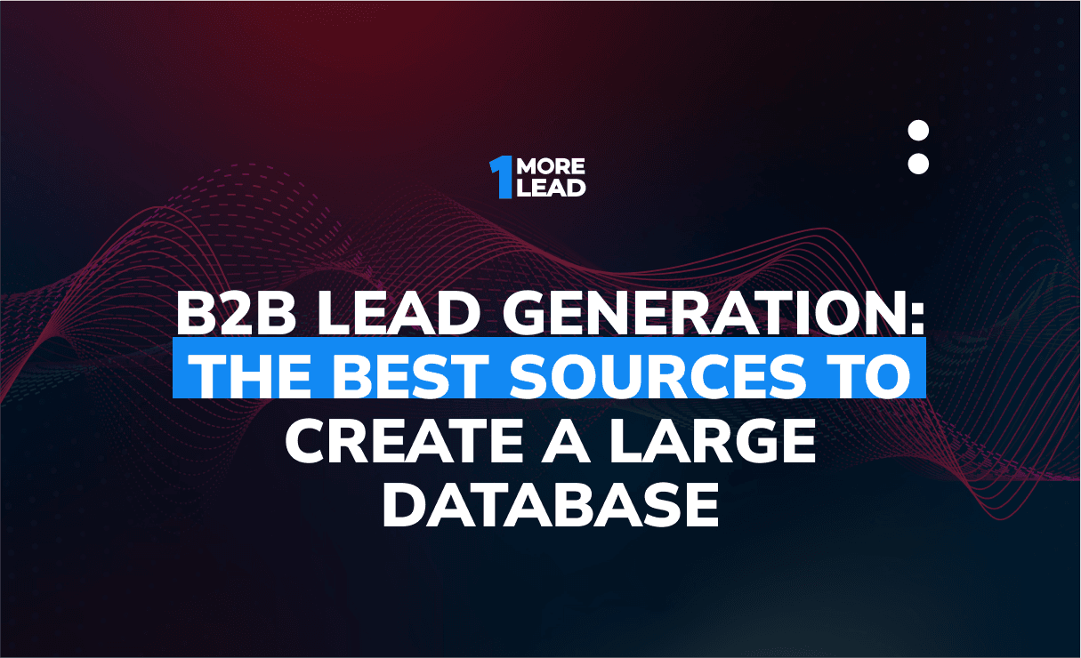 <a href='https://onemorelead.com/b2b-lead-generation-the-best-sources-to-create-a-large-database/'>B2B Lead Generation: The Best Sources To Create a Large Database</a>